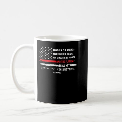 Thin Red Line Firefighter Bible Verse Isaiah 432 U Coffee Mug