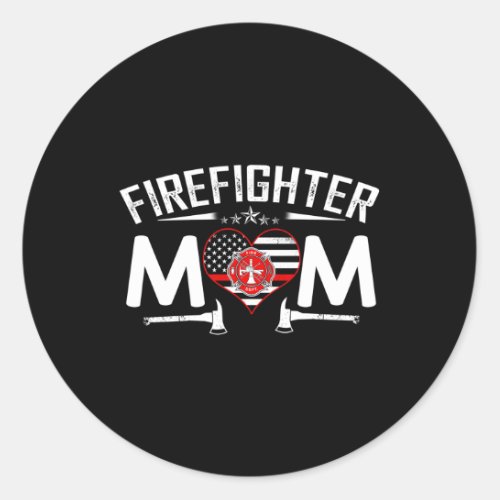 Thin Red Line Firefighter Mom Proud Moms MotherS  Classic Round Sticker