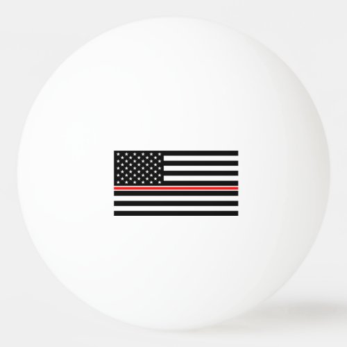 Thin Red Line Firefighters Heroes American Flag Ping Pong Ball