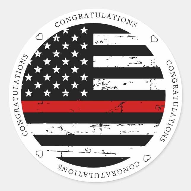 Thin Red Line Flag Firefighter Congratulations Classic Round Sticker (Front)