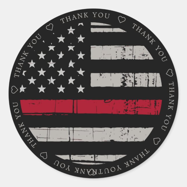 Thin Red Line Flag Firefighter Thank You  Classic Round Sticker (Front)