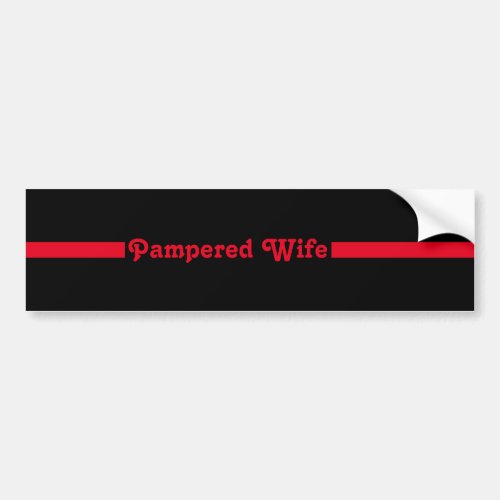 Thin Red Line Pampered Wife of Firefighter Bumper Sticker