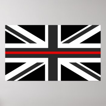 Thin Red Line Uk Flag Poster by JerryLambert at Zazzle