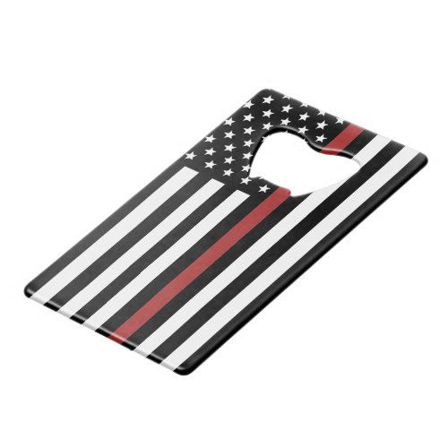Thin Red Line USA Flag Firefighter Fire Department Credit Card Bottle Opener