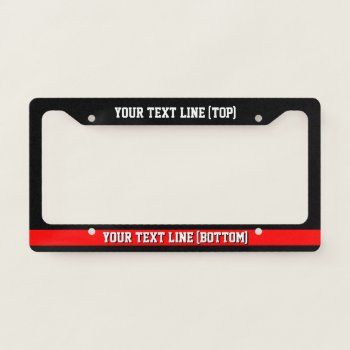 Thin Red Line Your Text On A License Plate Frame by AmericanStyle at Zazzle
