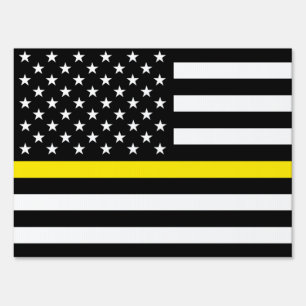 Thin Yellow Line Dispatchers Flag Sign