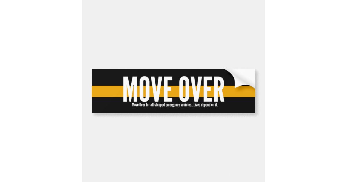 Thin Yellow Line Move Over Bumper Sticker | Zazzle