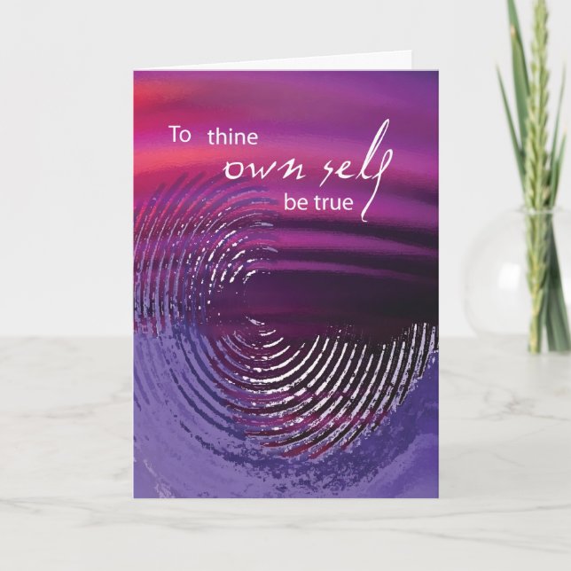 Thine Own Self Be True Recovery Anniversary Card (Front)