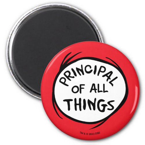 Thing 1 Thing 2 _ Principal of all Things Magnet