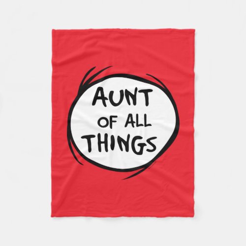 Thing One Thing Two _ Aunt of all Things Fleece Blanket