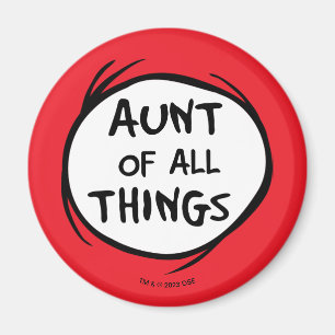 Thing One Thing Two - Aunt of all Things Magnet