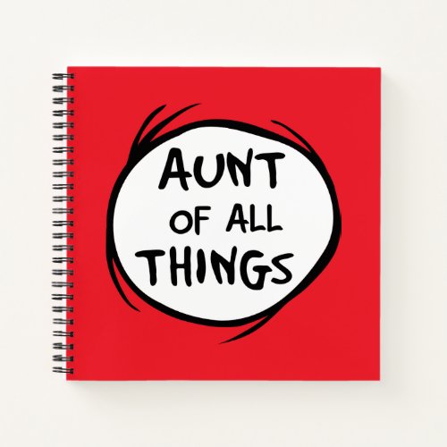 Thing One Thing Two _ Aunt of all Things Notebook