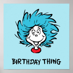 Thing One Thing Two - Birthday Thing Poster