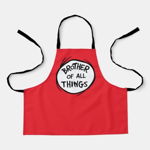 Thing One Thing Two _ Brother of all Things Apron