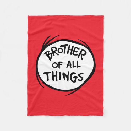 Thing One Thing Two _ Brother of all Things Fleece Blanket