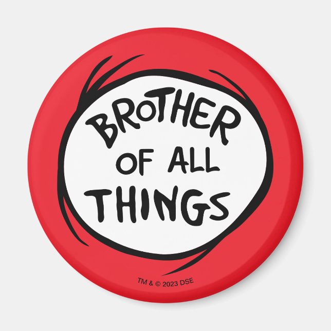 Thing One Thing Two - Brother of all Things Magnet (Front)