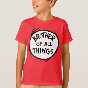 Thing One Thing Two - Brother of all Things T-Shirt
