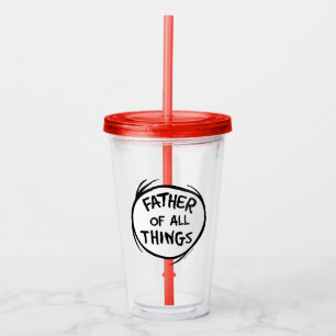 Thing One Thing Two - Father of all Things Acrylic Tumbler