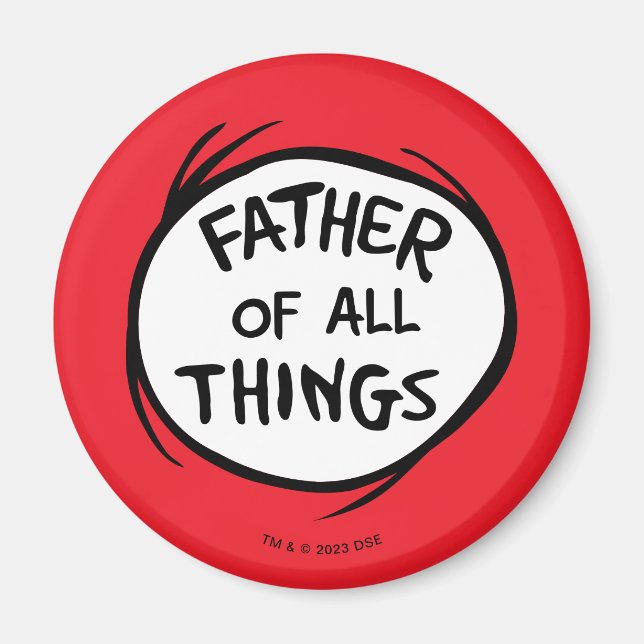 Thing One Thing Two - Father of all Things Magnet (Front)