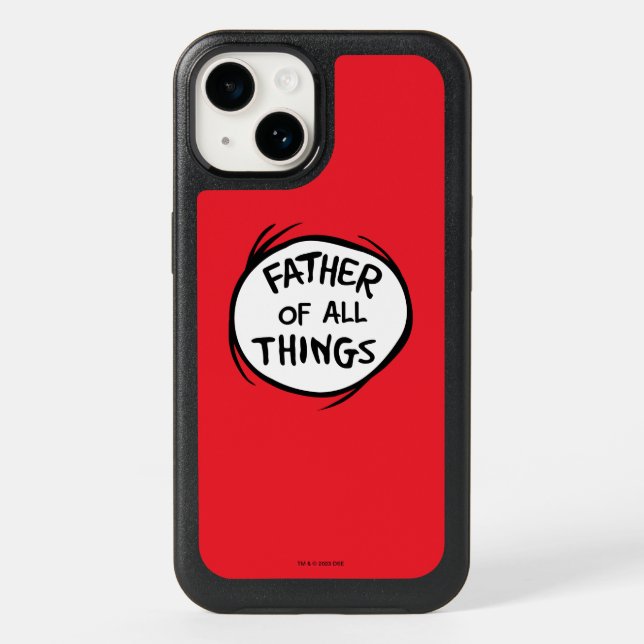 Thing One Thing Two - Father of all Things Otterbox iPhone Case (Back)