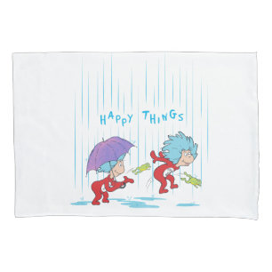 Thing One Thing Two Happy Things Pillow Case