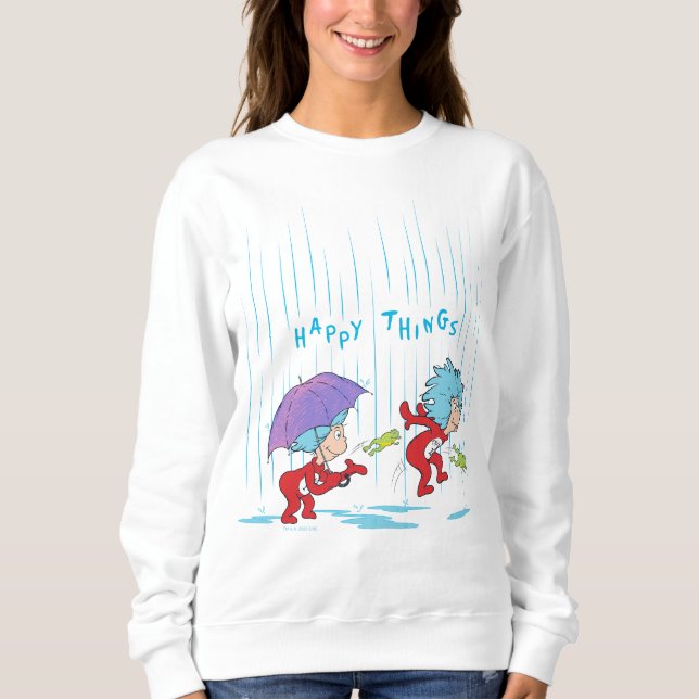 Thing One Thing Two Happy Things Sweatshirt (Front)