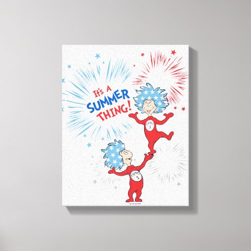Thing One Thing Two Its A Summer Thing Canvas Print