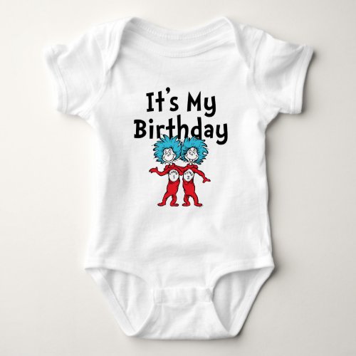 Thing One Thing Two  Its My Birthday Baby Bodysuit