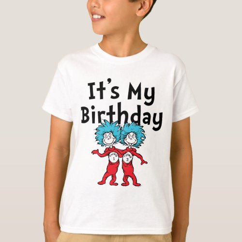 Thing One Thing Two  Its My Birthday T_Shirt