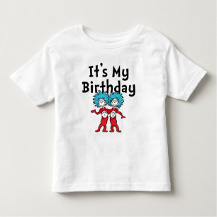 Thing One Thing Two   It's My Birthday Toddler T-shirt