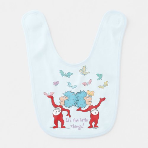 Thing One Thing Two Its The Little Things Baby Bib