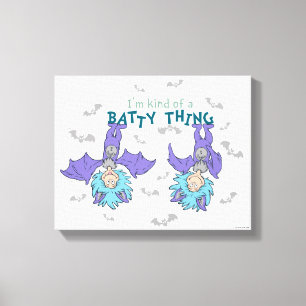 Thing One Thing Two Kind of a Batty Thing Canvas Print