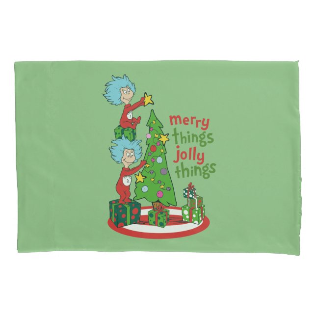 Thing One Thing Two Merry Things Jolly Things Pillow Case (Front)
