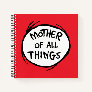 Thing One Thing Two - Mother of all Things Notebook
