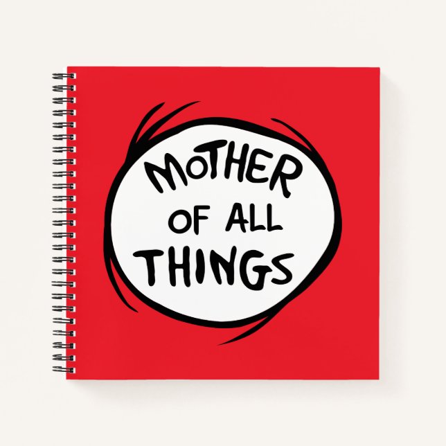 Thing One Thing Two - Mother of all Things Notebook (Front)