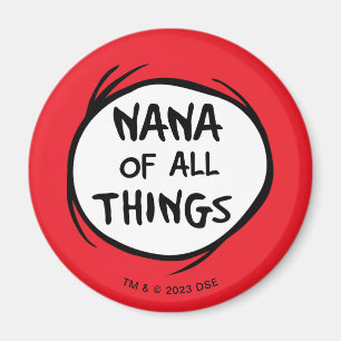 Thing One Thing Two - Nana of all Things Magnet