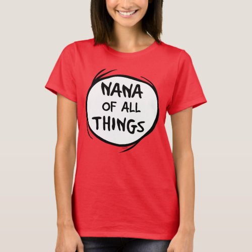 Thing One Thing Two _ Nana of all Things T_Shirt