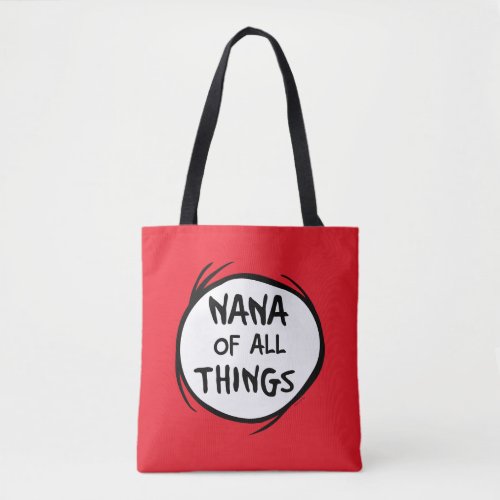 Thing One Thing Two _ Nana of all Things Tote Bag