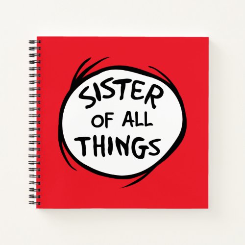 Thing One Thing Two _ Sister of all Things Notebook