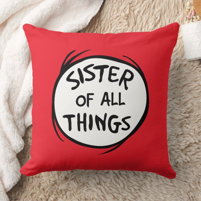 Thing One Thing Two - Sister of all Things Throw Pillow (Blanket)