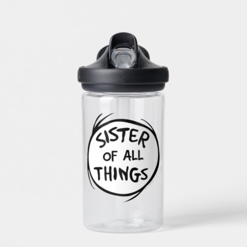 Thing One Thing Two _ Sister of all Things Water Bottle