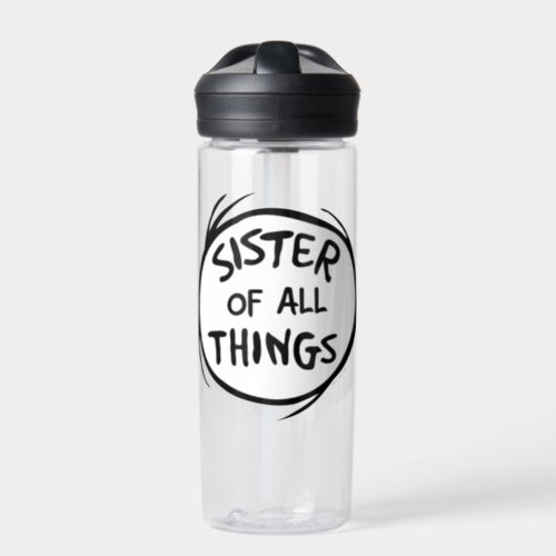 Thing One Thing Two _ Sister of all Things Water Bottle