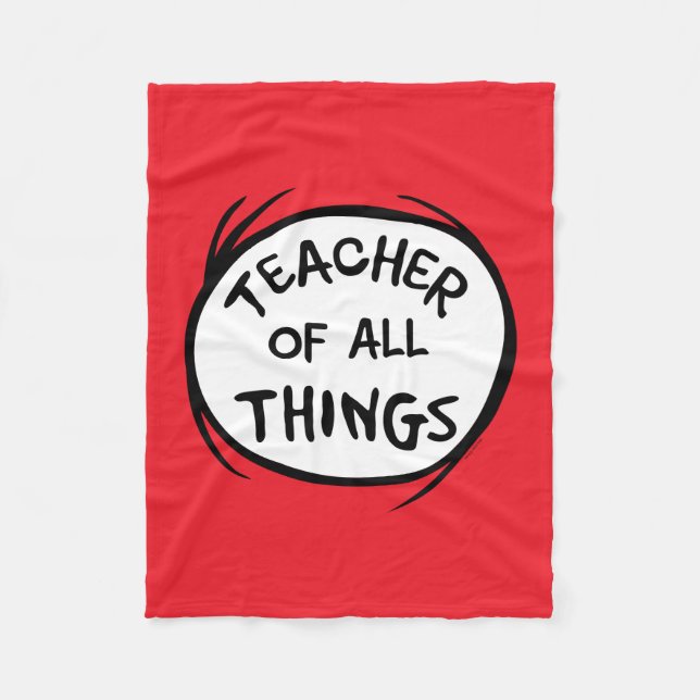 Thing One Thing Two - Teacher of all Things Fleece Blanket (Front)