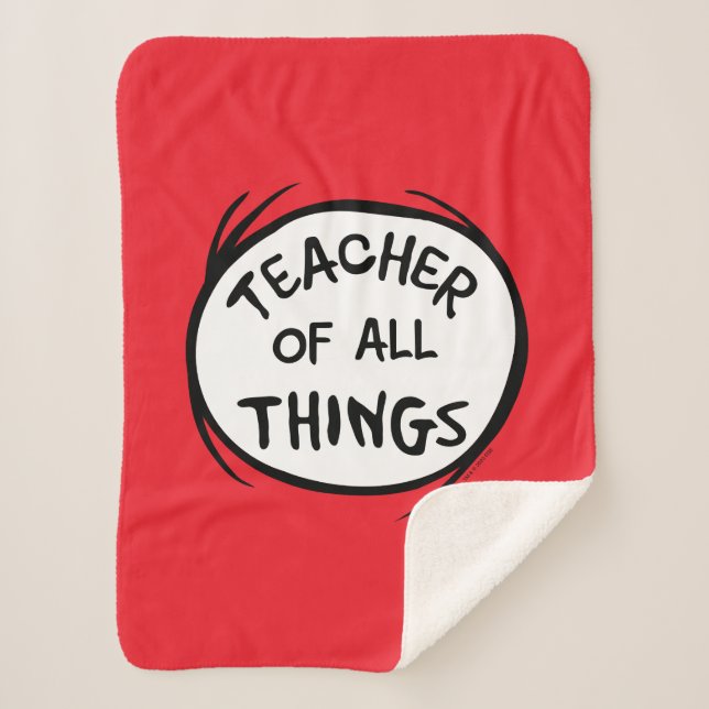 Thing One Thing Two - Teacher of all Things Sherpa Blanket (Front)