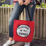 Thing One Thing Two - Teacher of all Things Tote Bag<br><div class="desc">Check out this awesome Thing One Thing Two,  "Teacher of all Things" shirt from Dr. Seuss!</div>