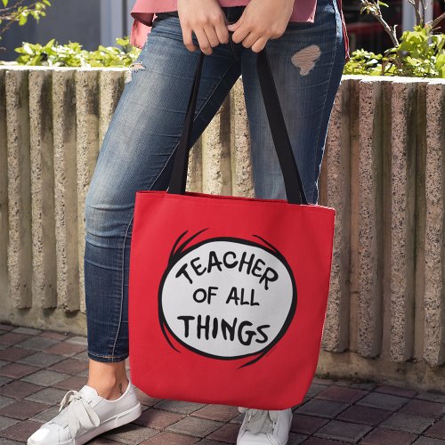 Thing One Thing Two _ Teacher of all Things Tote Bag