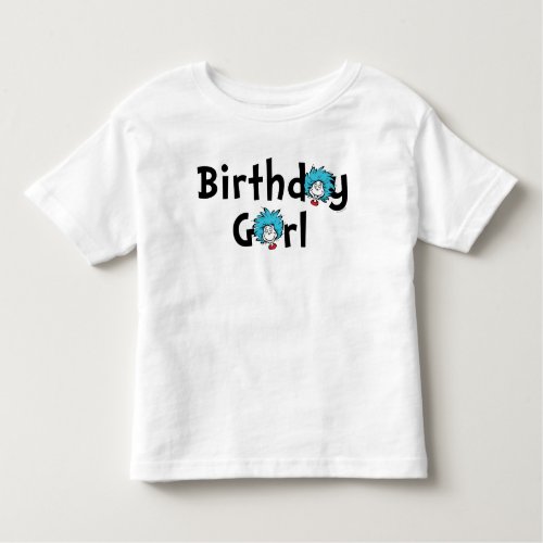 Thing One Thing Two Twins Birthday  Birthday Girl Toddler T_shirt