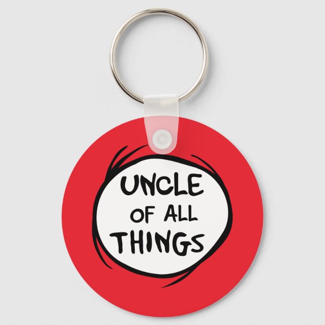 Thing One Thing Two - Uncle of all Things Keychain (Front)