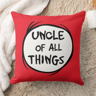 Thing One Thing Two - Uncle of all Things Throw Pillow
