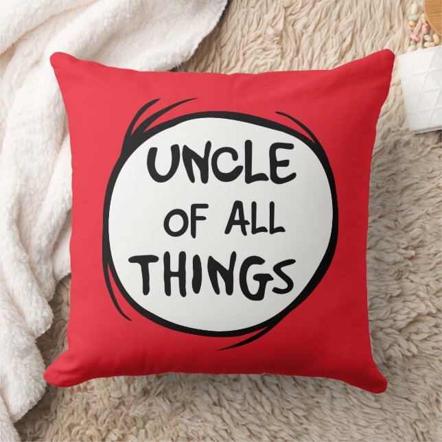 Thing One Thing Two - Uncle of all Things Throw Pillow (Blanket)